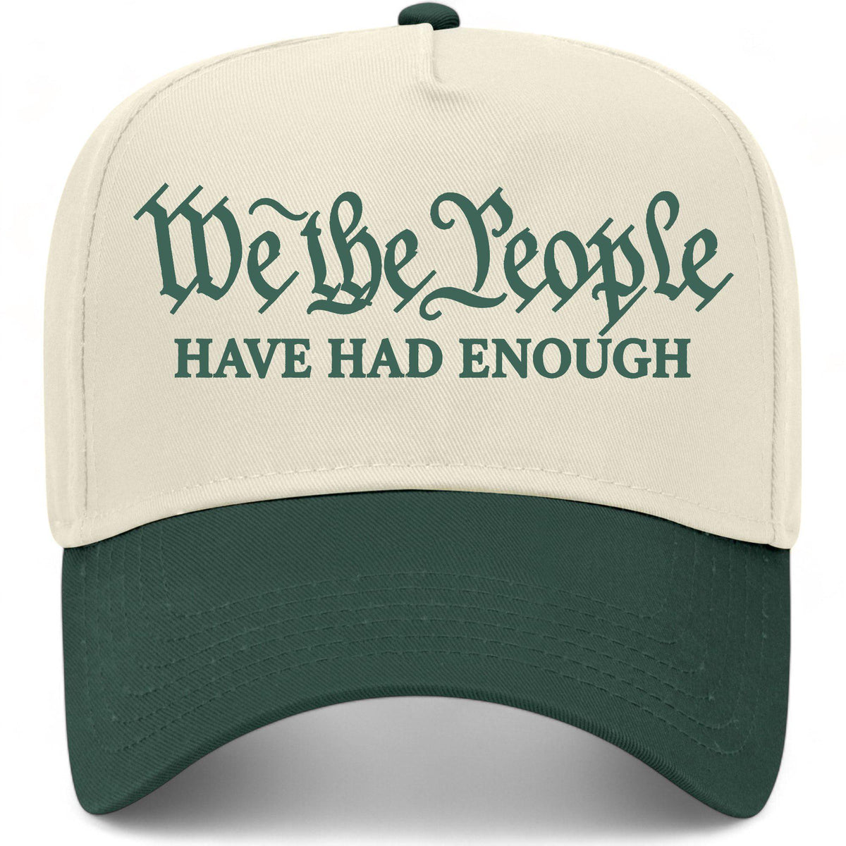 We The People Have Had Enough Hat