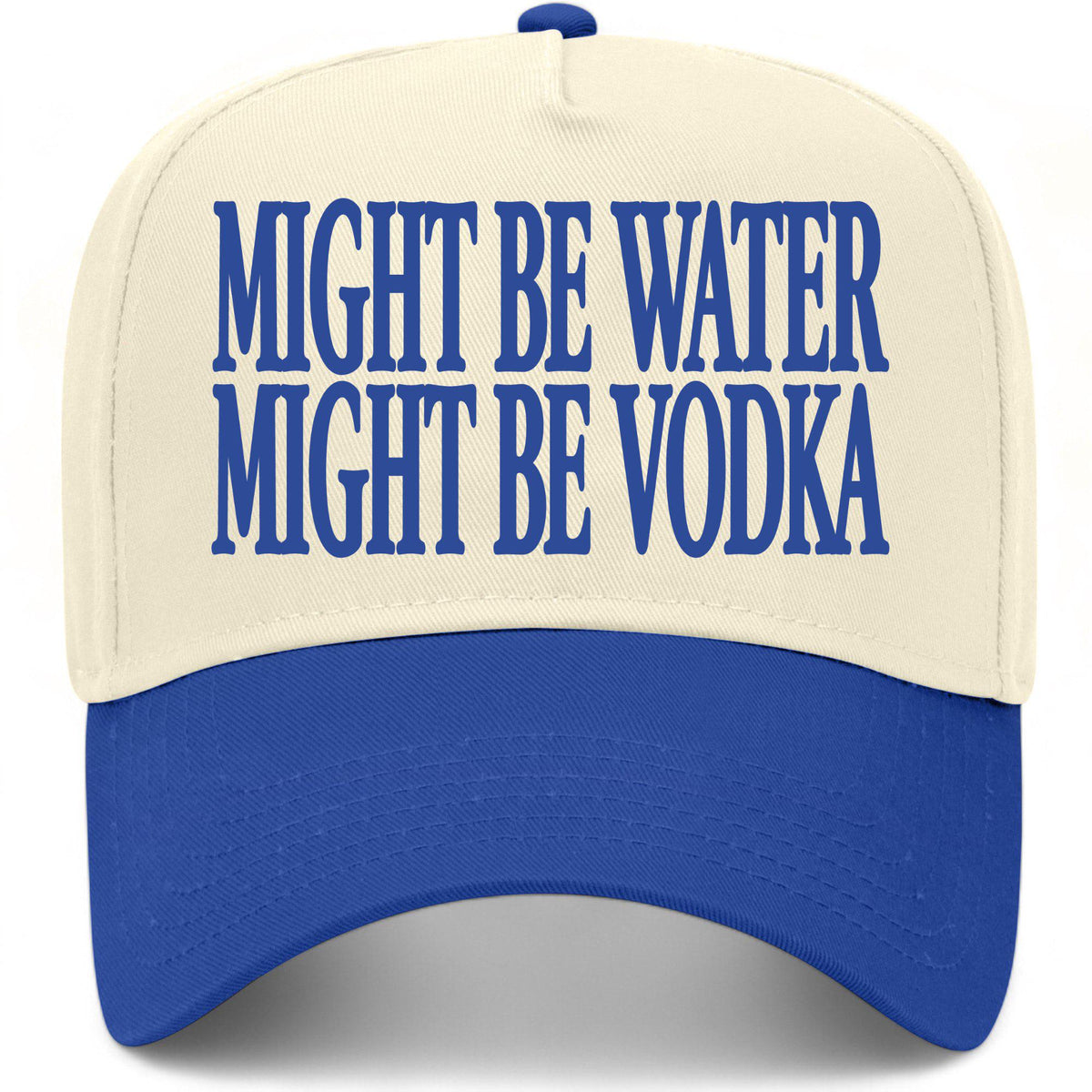 Might Be Water Might Be Vodka Hat