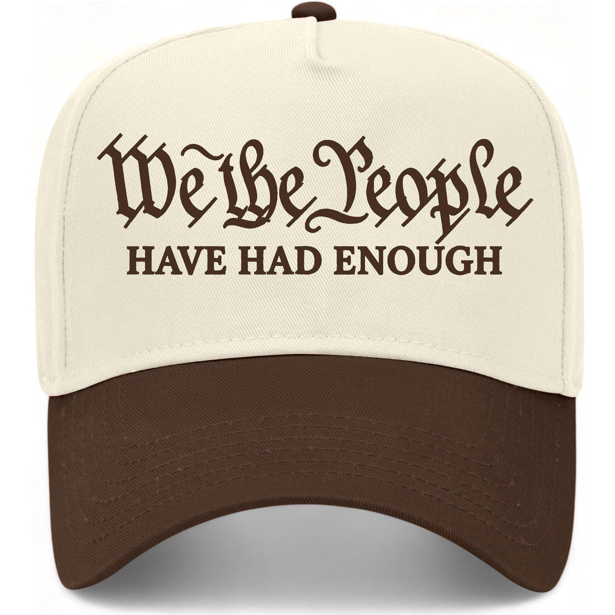We The People Have Had Enough Hat