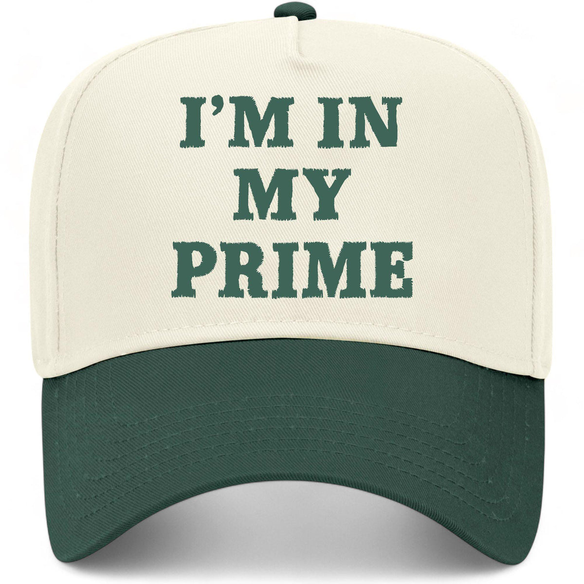 I'm In My Prime Hat