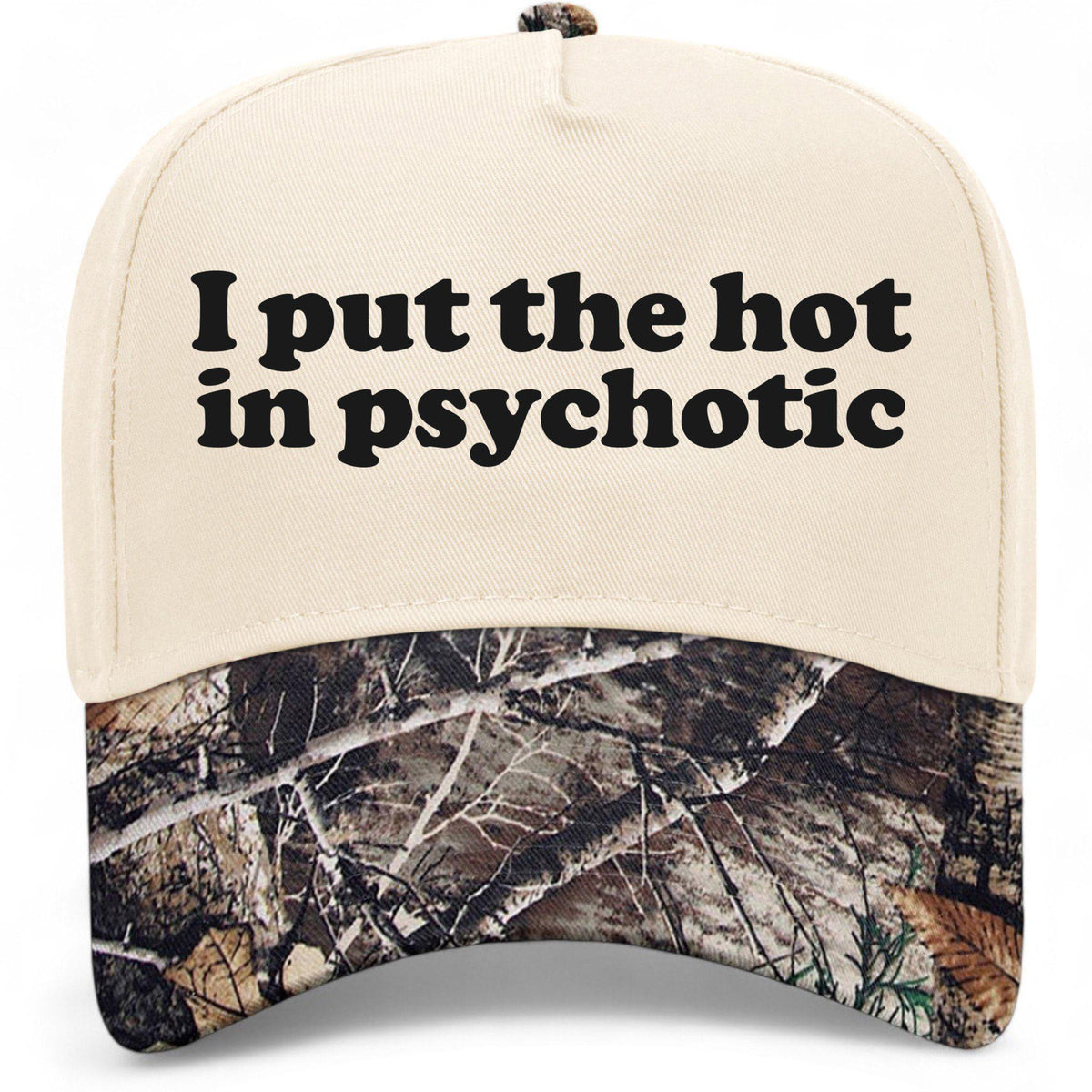 I Put The Hot In Psychotic Hat