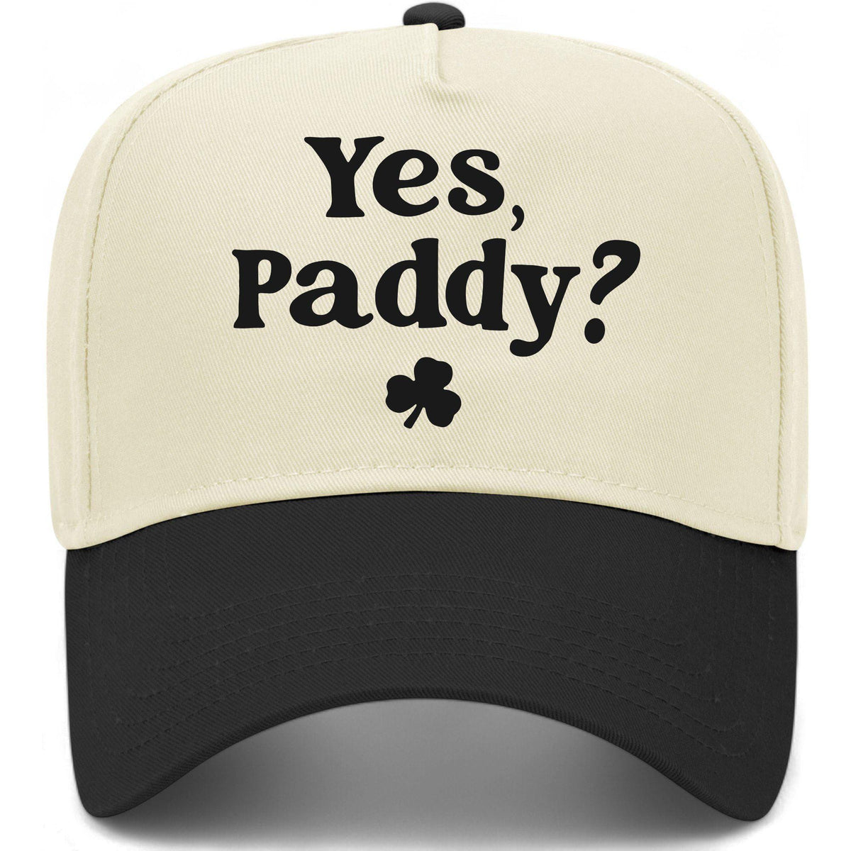 Yes Paddy? Hat