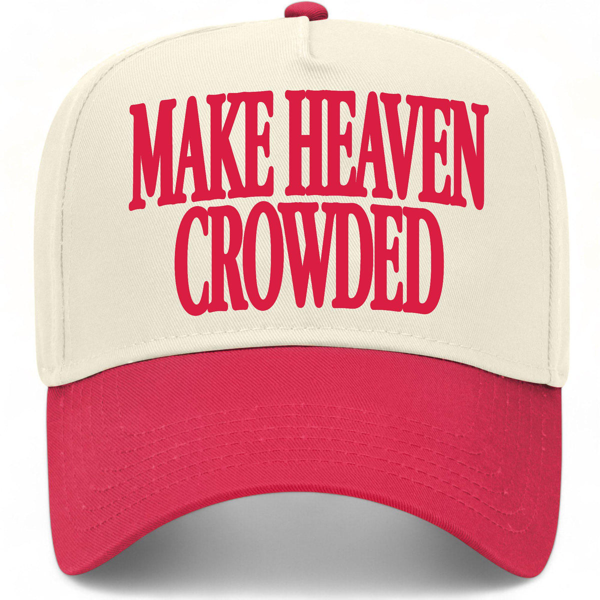 Make Heaven Crowded Hat