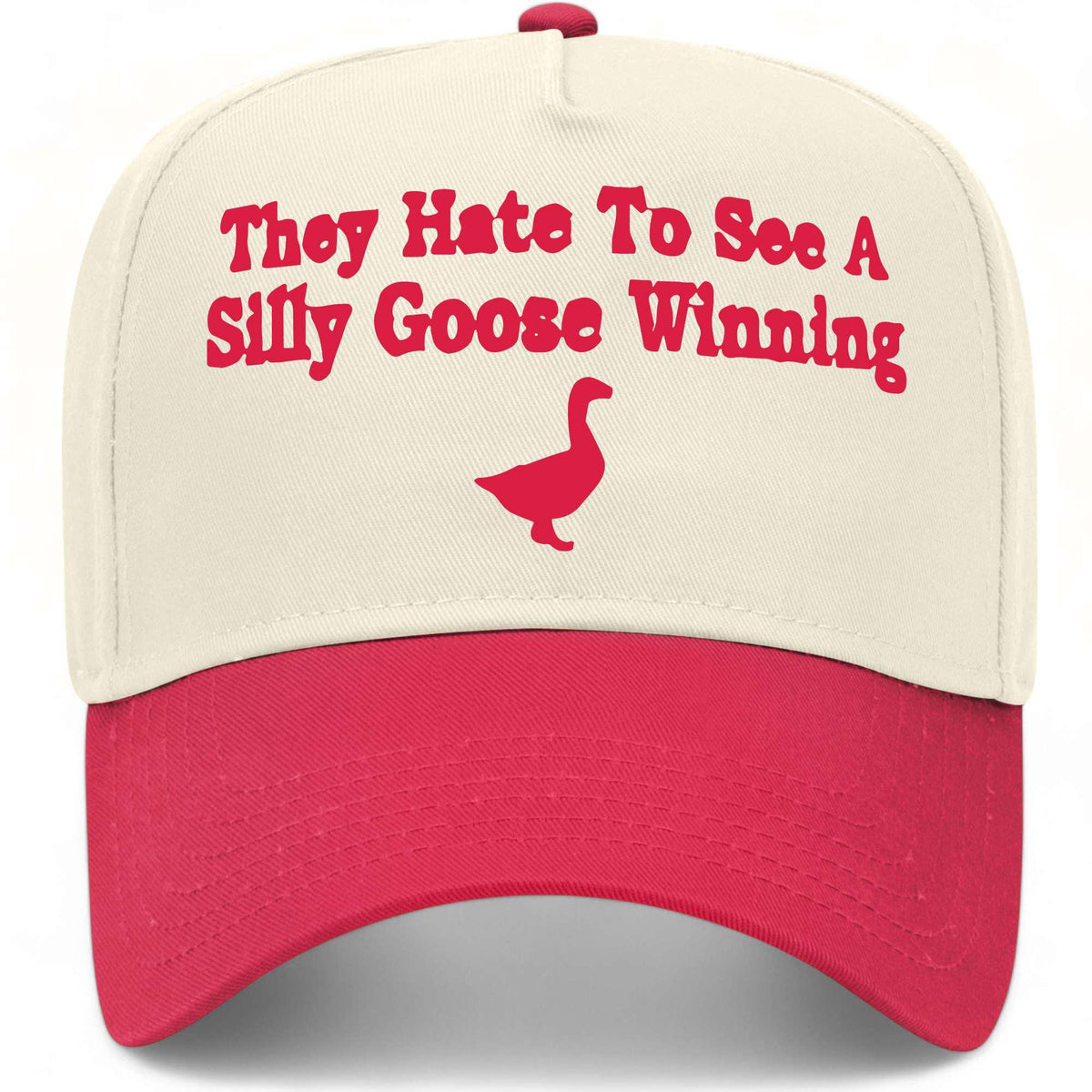 They Hate To See A Silly Goose Winning Hat