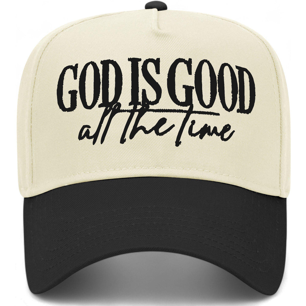 God Is Good All The Time Hat