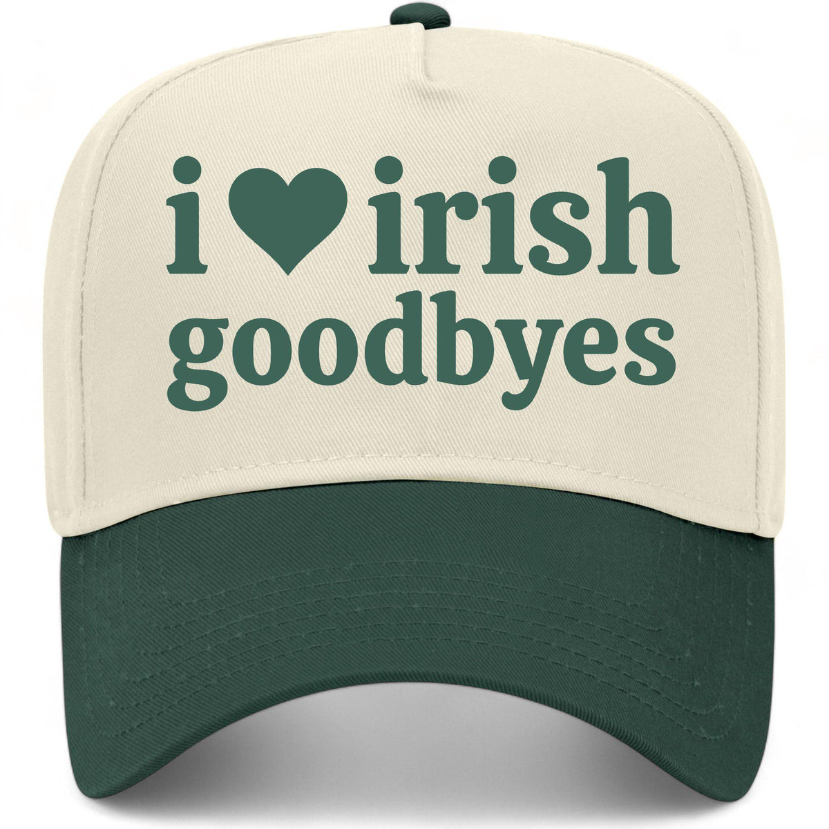 I Love Irish Goodbyes Hat
