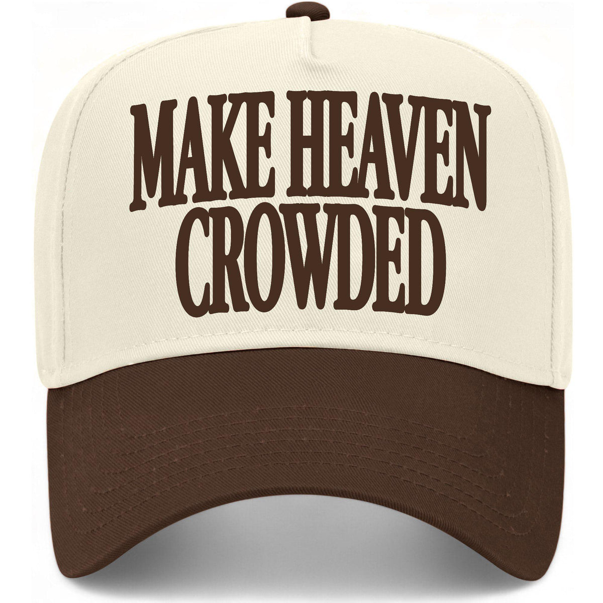 Make Heaven Crowded Hat
