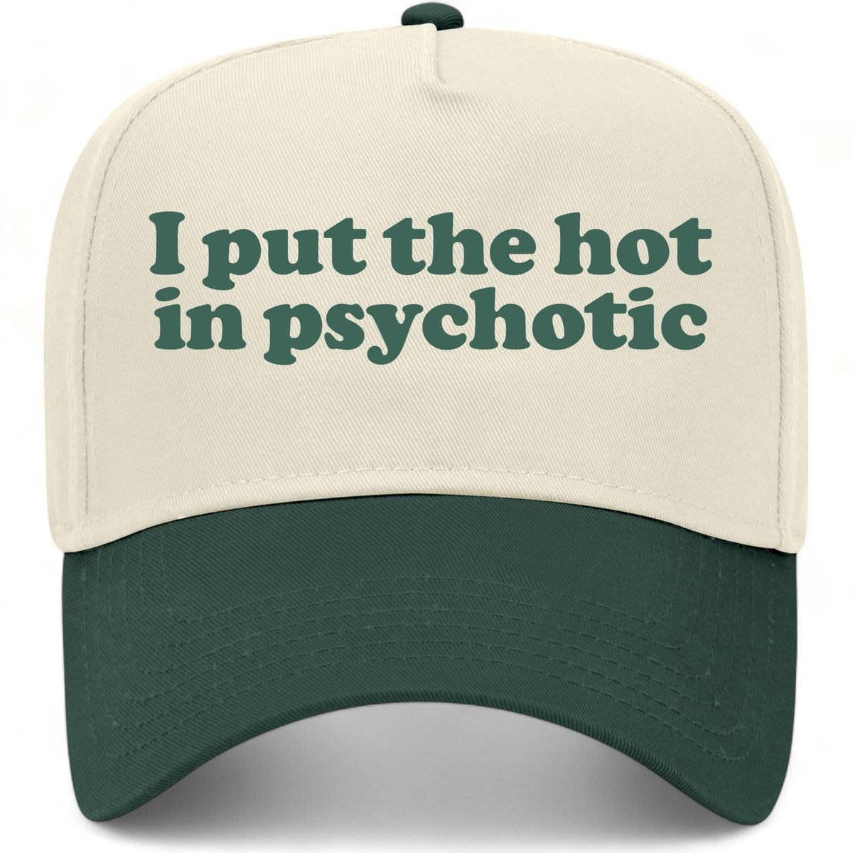 I Put The Hot In Psychotic Hat