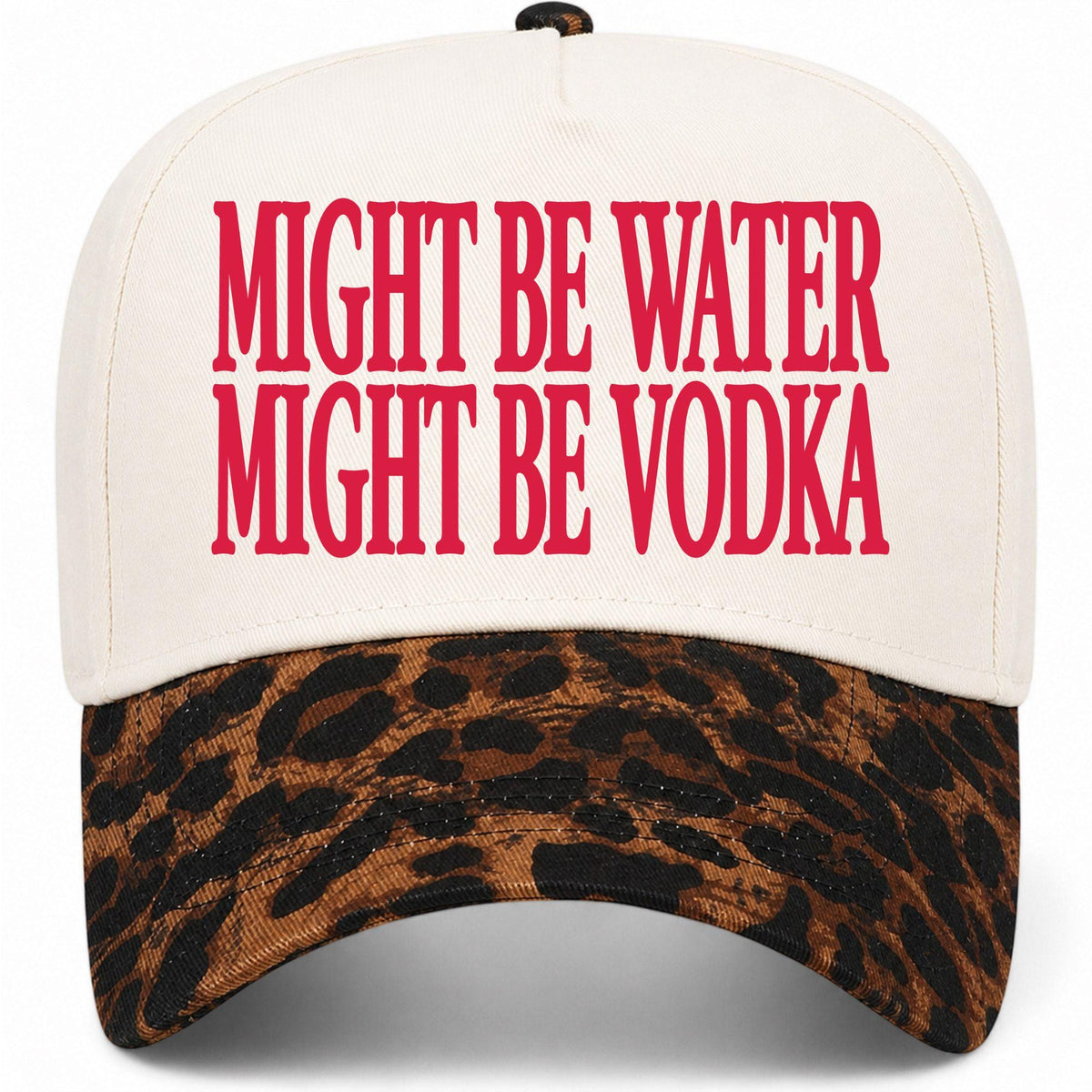 Might Be Water Might Be Vodka Hat