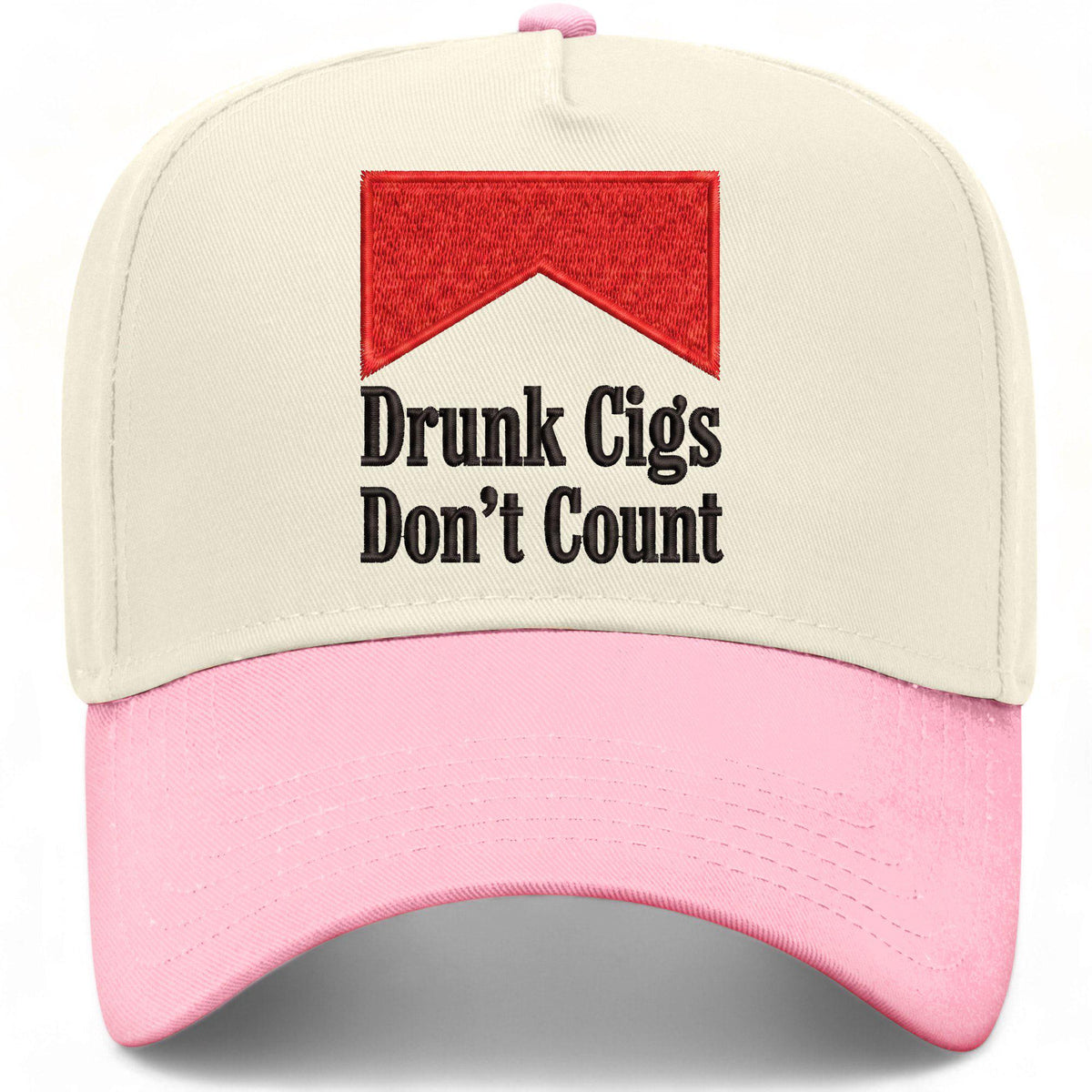 Drunk Cigs Don't Count Hat