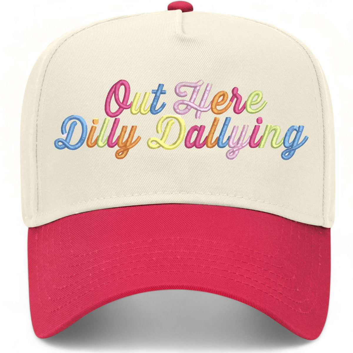 Out Here Dilly Dallying Hat