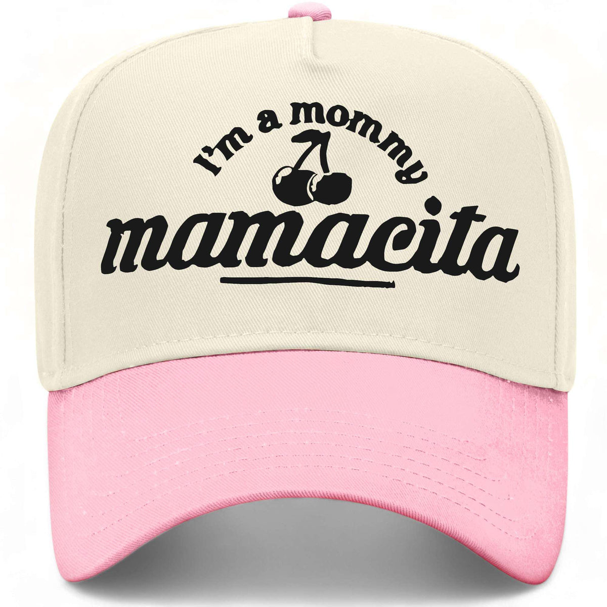 I'm A Mommy Mamacita Hat