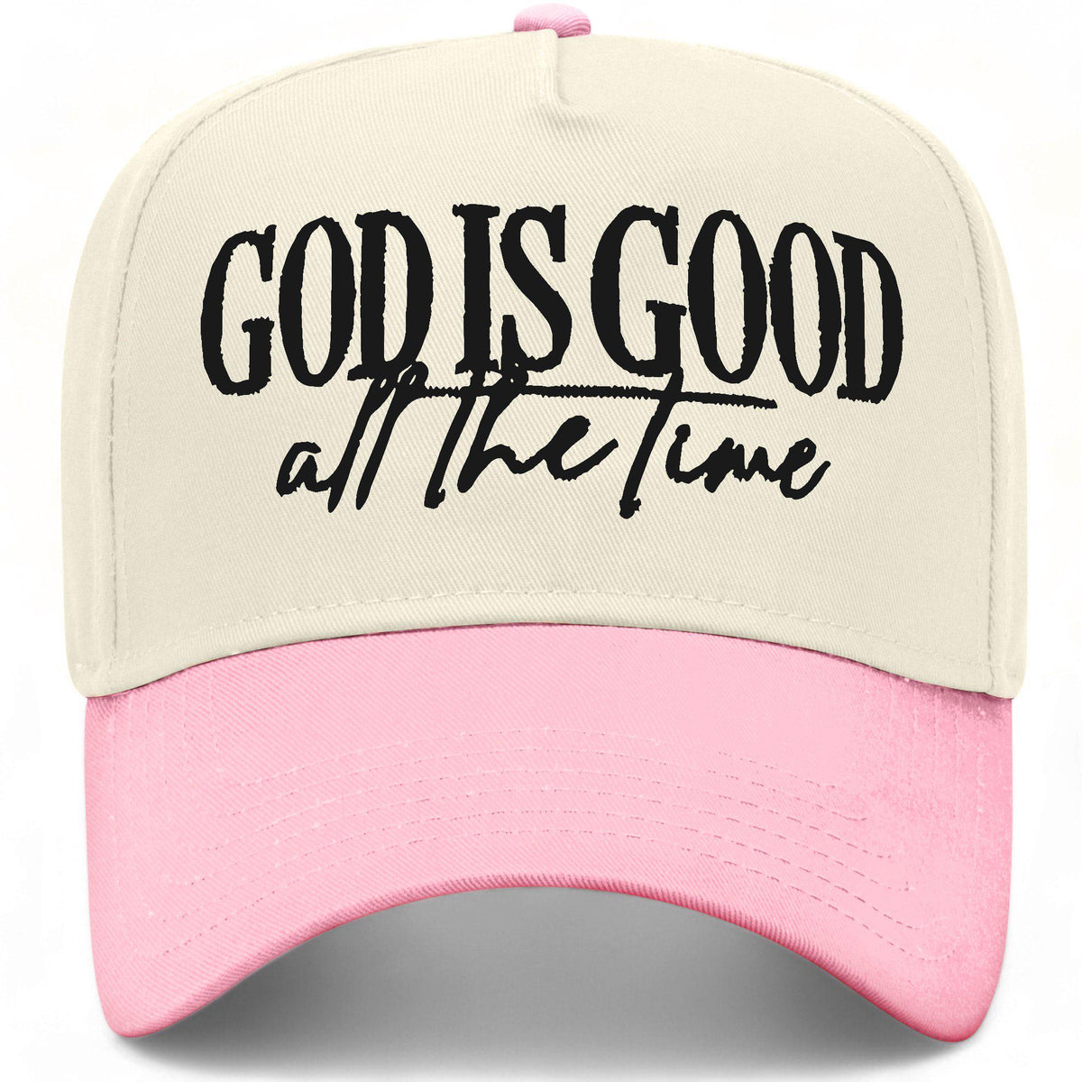 God Is Good All The Time Hat