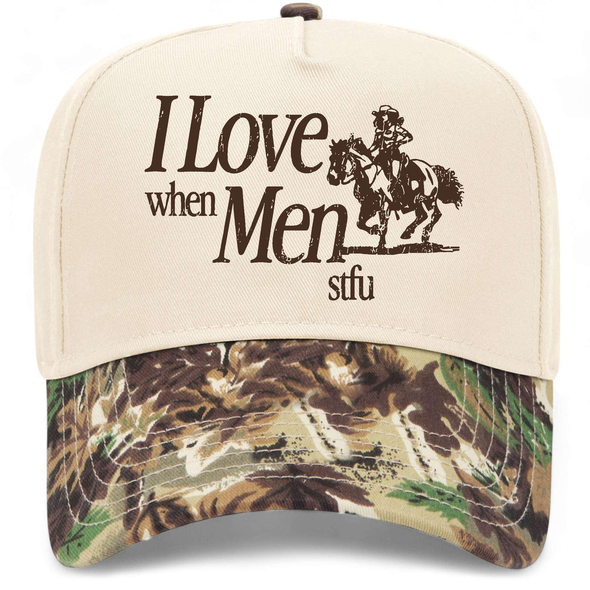 I Love When Men STFU Hat