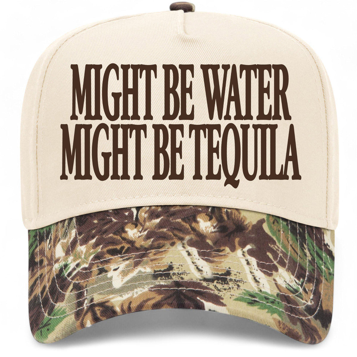 Might Be Water Might Be Tequila Hat