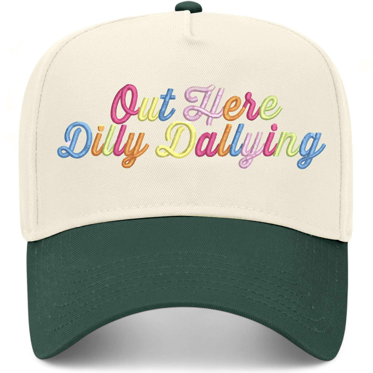 Out Here Dilly Dallying Hat