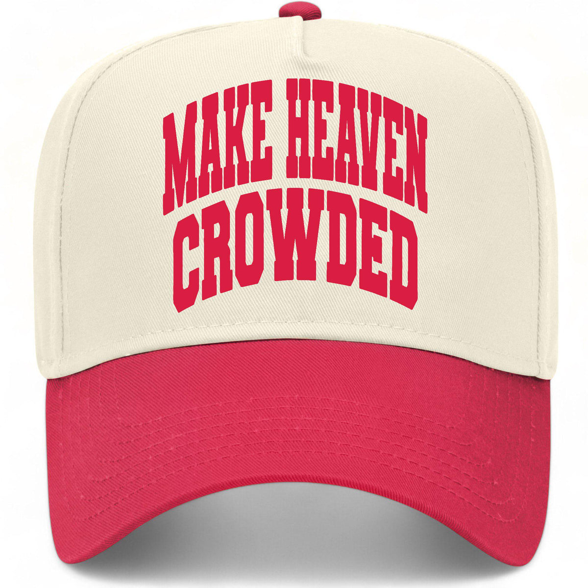 Make Heaven Crowded Collegiate Hat