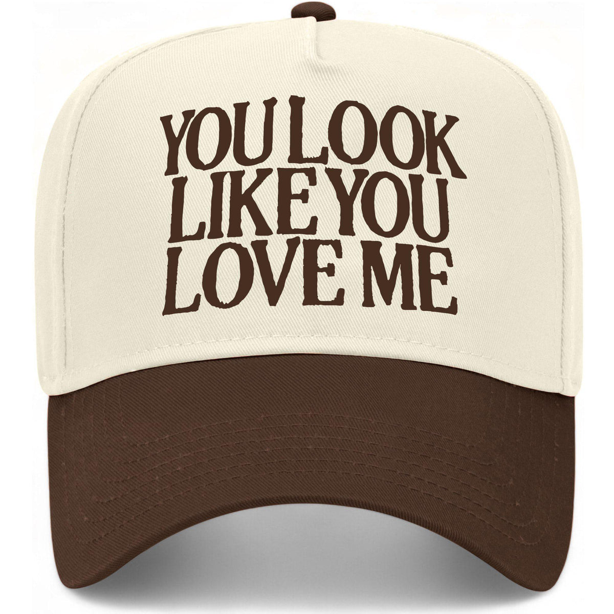 You Look Like You Love Me Hat