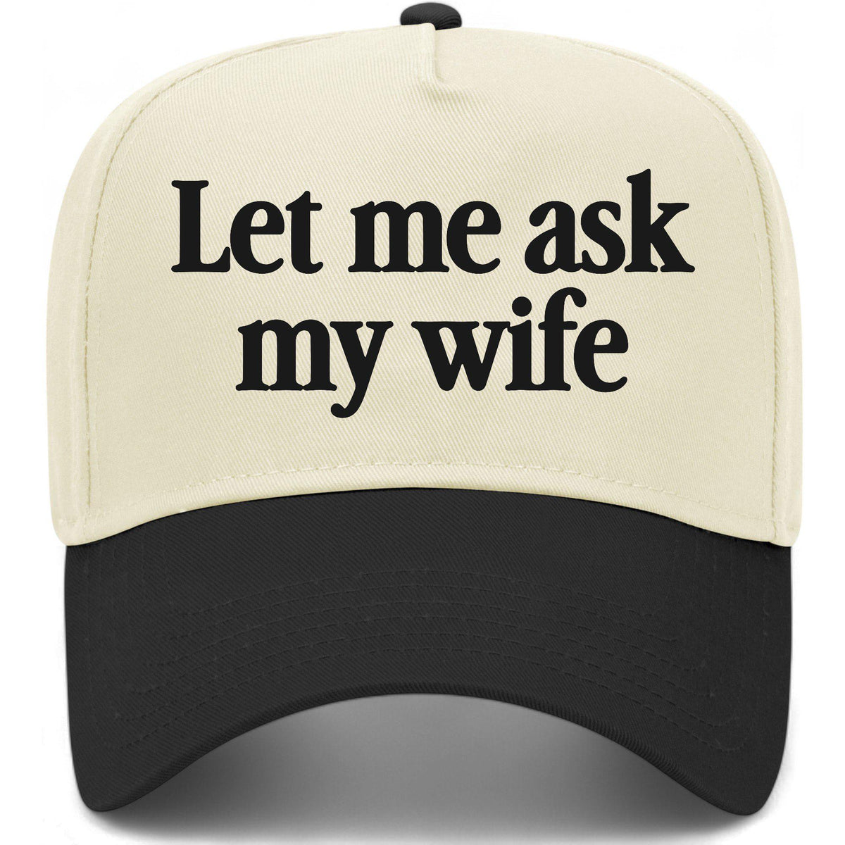 Let Me Ask My Wife Hat