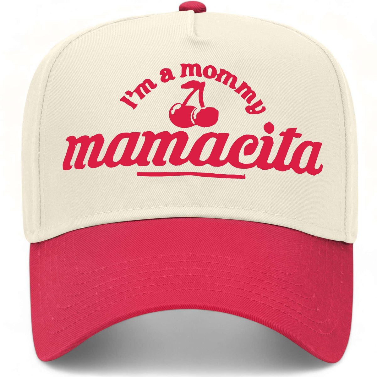 I'm A Mommy Mamacita Hat