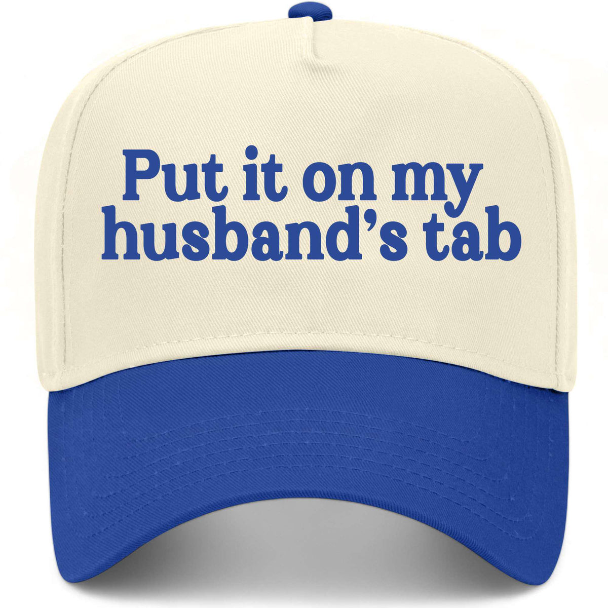 Put It On My Husband's Tab Hat