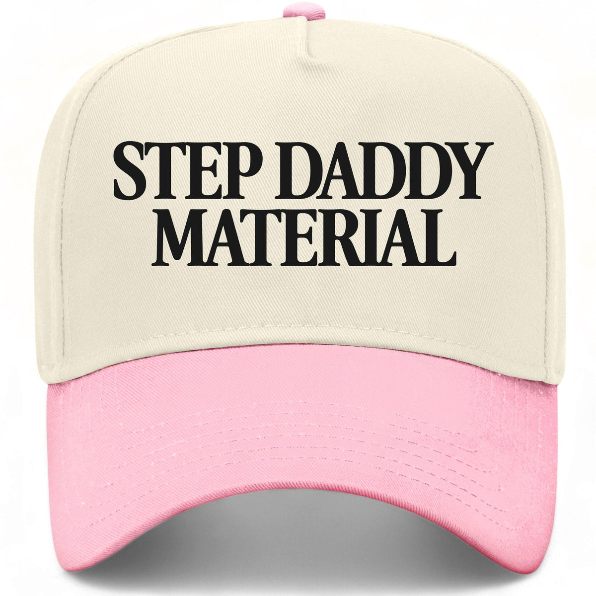 Step Daddy Material Hat