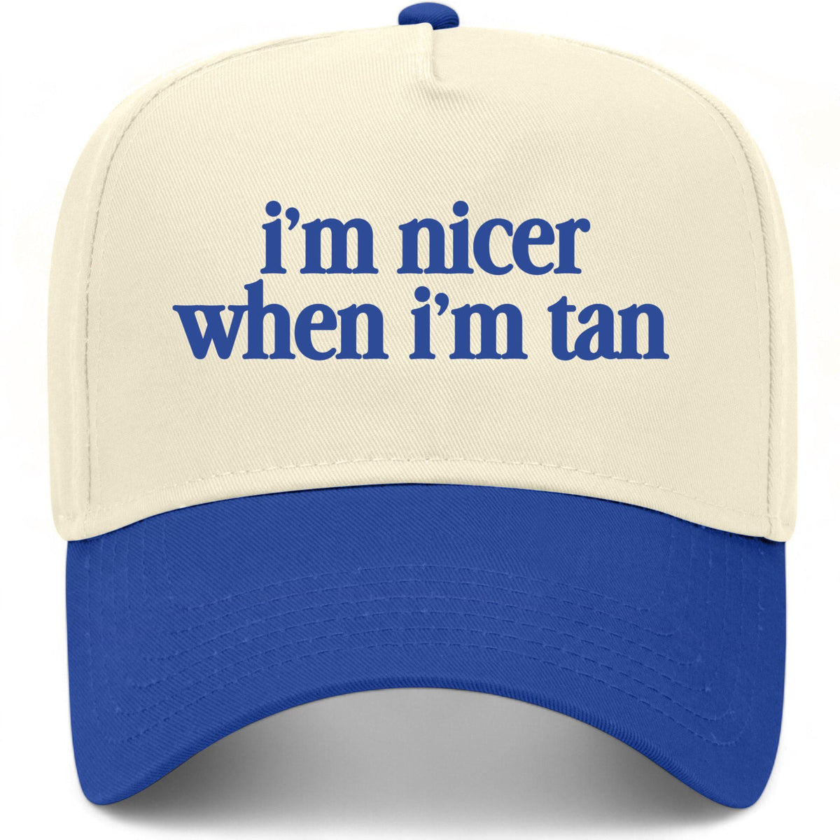 I'm Nicer When I'm Tan Hat